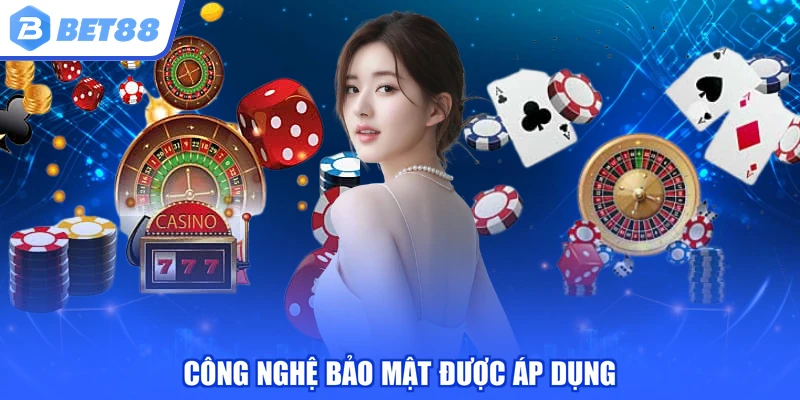 Công nghệ bảo mật được áp dụng